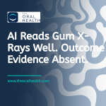 AI Reads Gum X-Rays Well. Outcome Evidence Absent.